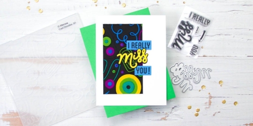 greeting card featuring i really miss you by altenew